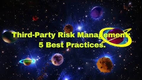 Third-Party Risk Management: 5 Best Practices.