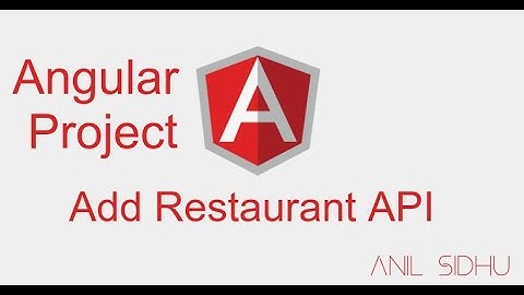 Angular project #7 Add Restaurant | call post api