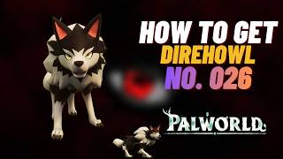 Palworld How to Get Direhowl (Palpedia No. 026)