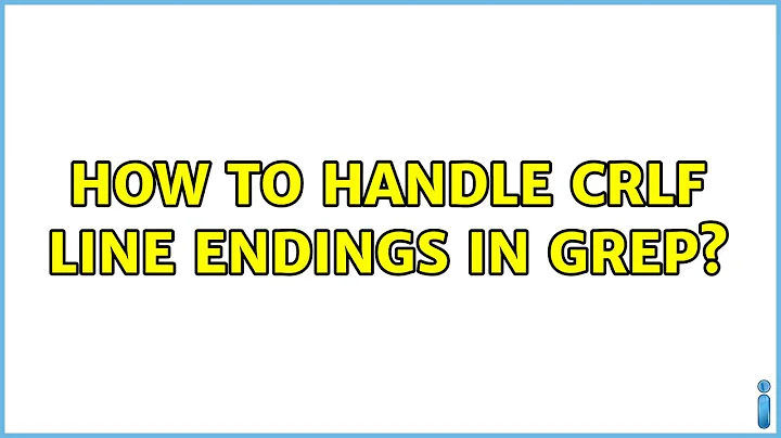 How to handle CRLF line endings in grep?