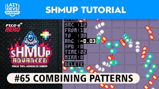 Making an Advanced Shmup #65 - Combining Patterns - Pico-8 Hero by Lazy Devs 674 views 4 months ago 37 minutes