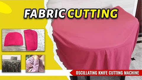 How to cut multiple layers of fabric with an oscillating knife cutter
