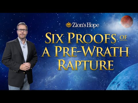 Six Proofs of a Pre Wrath Rapture - 4K DVD Version
