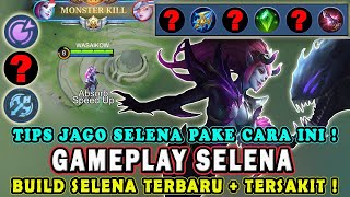 CARA MAIN SELENA TERBARU❗TIPS COMBO SKILL SELENA❗BUILD SELENA TERSAKIT❗TUTORIAL GAMEPLAY SELENA-MLBB