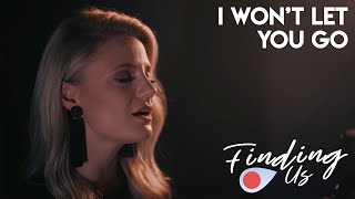 I Won't Let You Go - Switchfoot | Finding Us Cover