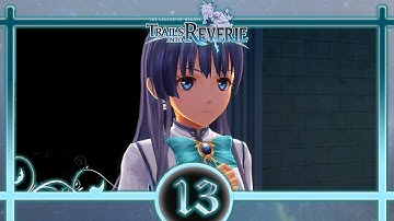 Trails into Reverie Playthrough (13) - These Crimson Streets