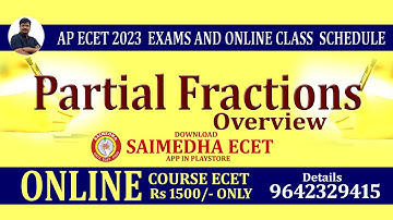 ECECT 2023 - MATHS II PARTIAL FRACTIONS OVERVIEW II SAIMEDHA - 9642329415