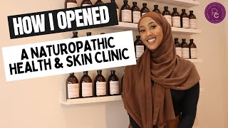 How I opened a Naturopathic Health and Skin Clinic | Success Story with Hafsa Issa Salwe