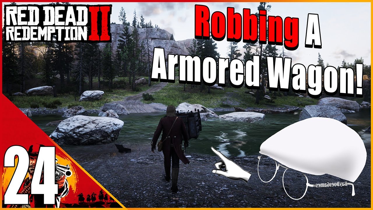 Robbing A Armored Carriage! | Red Dead Redemption 2 - Part 24 - YouTube