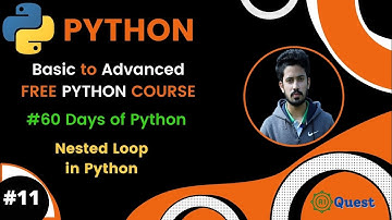 Day-11🐍 60 Days of Python | Nested Loop in Python | Learn Python Loops | Free Advanced Python Course