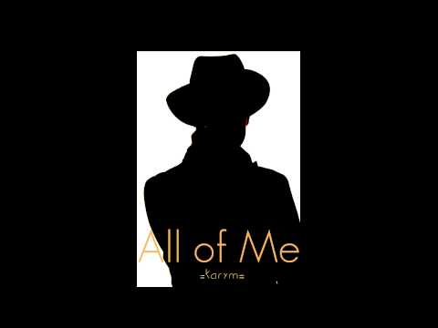 All of Me - John Legend Cover -Karym-
