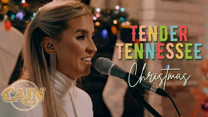 CAIN Christmas - Tender Tennessee Christmas