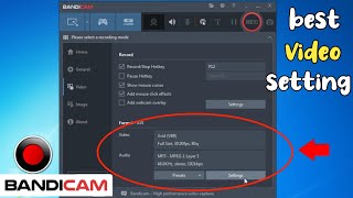 Best Video Setting For Bandicam Screen Recorder 2021