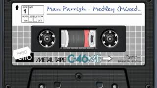 Man Parrish - Medley (Mixed by Zulusounds)