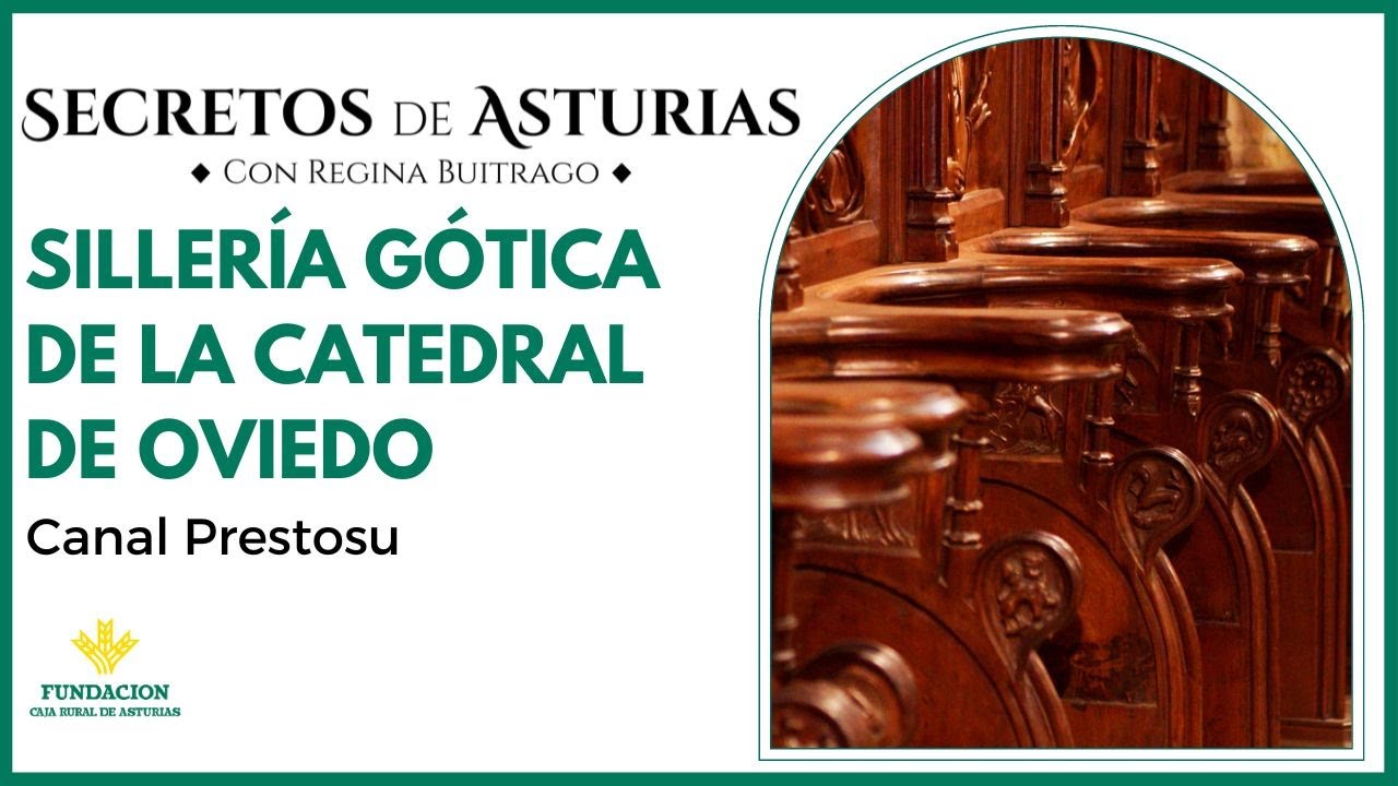 Canal Prestosu | Secretos de Asturias: #sillería gótica de la Catedral de #Oviedo