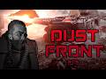 Dust Front RTS - Someone is Finally cooking