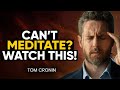 Meditation master reveals ancient technique to meditate faster  deeper  tom cronin