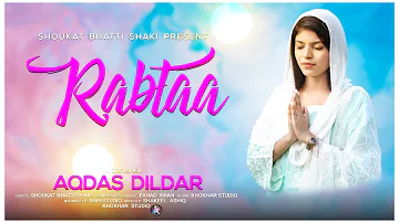 Rabtaa New Gospal Song by Aqdas Dildar