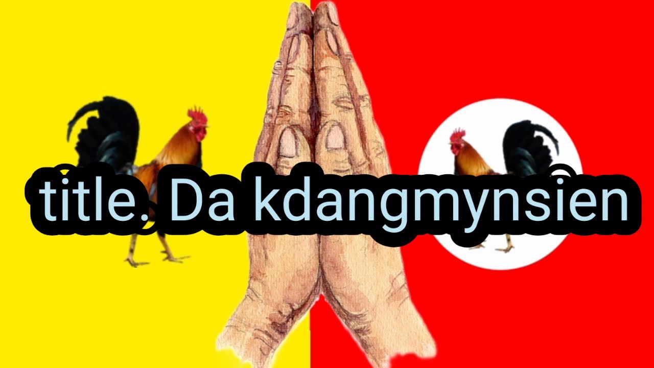 [Da kdangmynsiem||niemtre song||by lawa-oo langdoh||lyrics song]