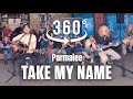 Parmalee &quot;Take My Name&quot; acoustic version in VR/360