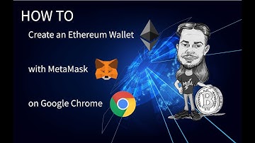 How To Create an Ethereum Wallet with MetaMask on Google Chrome