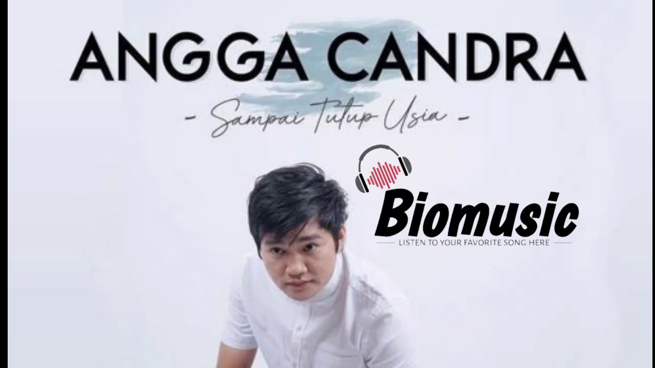 SAMPAI TUTUP USIA ANGGA CANDRA (lirik) YouTube