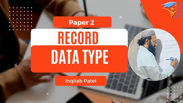 Record User Defined Data Type for AS Computer Science by Inqilab Patel