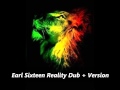 Earl sixteen reality dub  version instrumental dub anglais dub uk roots reggae september 2011