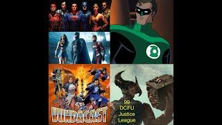 Vundacast  99 DCFU JUSTICE League