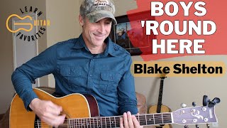 Video thumbnail of "Boys 'Round Here - Blake Shelton | Guitar Lesson | Tutorial"