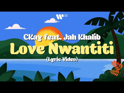 CKay - love nwantiti (feat. Jah Khalib) | Official Lyric Video