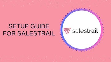 Setup Guide for Salestrail