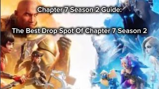 Chapter 7 Season 2 Guide: The Best Drop Spot Of Chapter 7 Season 2