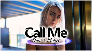 Dara x Matteo - Call Me (By Monoir) Lyrics Resimi