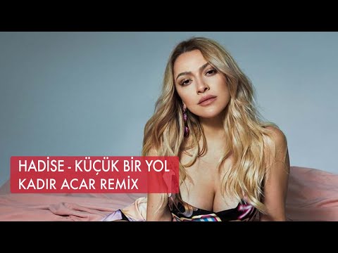 Hadise - Küçük Bir Yol