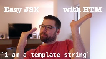 Easy JSX With HTM
