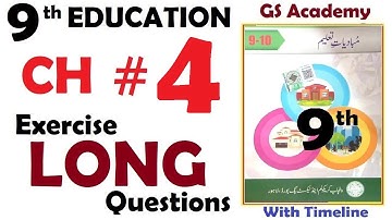 Exercise long questions | Chapter 4 | Learning | Ta`allum | Class 9 Education | GS Academy |9th edu