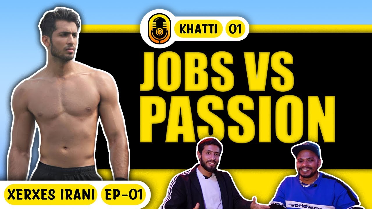 Jobs or Passion? Living With Sportsman Spirit -  The Urban Odia Khatti FT. Xerxes