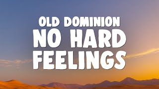Old Dominion - No Hard Feelings