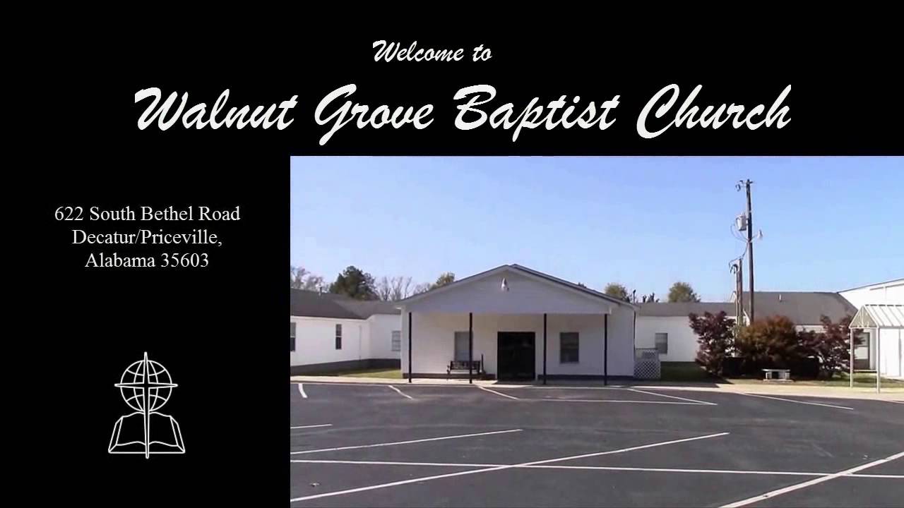 Walnut Grove Baptist Church YouTube
