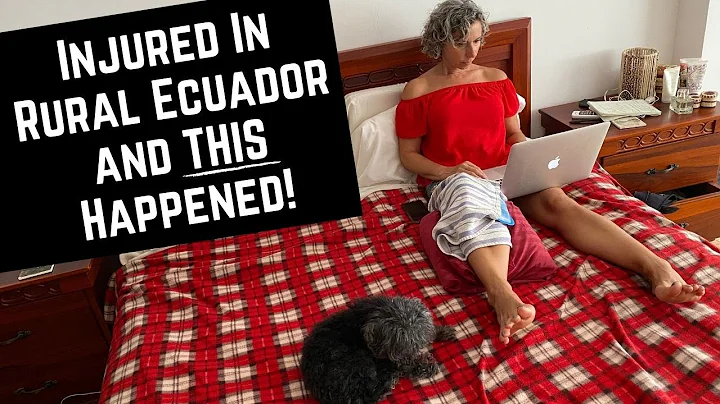 INJURED EXPAT In A Small Rural Town In Ecuador, an...