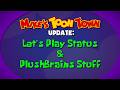 Mike S TOON TOWN Update Let S Play Status And PlushBrains Stuff 