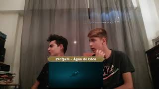 O ProfJam veio tomar água de coco connosco!! REACT a PROFJAM - ÁGUA DE COCO