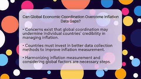Can Global Economic Coordination Overcome Inflation Data Gaps? - Inflation Insight Channel