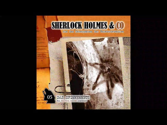 Sherlock Holmes u0026 Co - Folge 05: Das Spinnennetz (Komplettes Hörspiel) class=