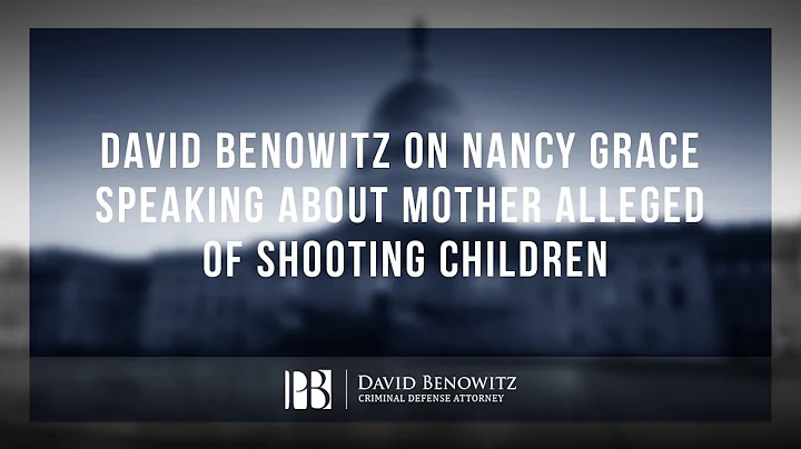 David Benowitz on Nancy Grace Speaking About Mothe...