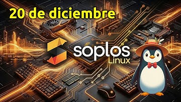 🚀 SOPLOS LINUX ACTUALIZADO: Welcome 2.0, Tyron, Tyson, Boro y MÁS
