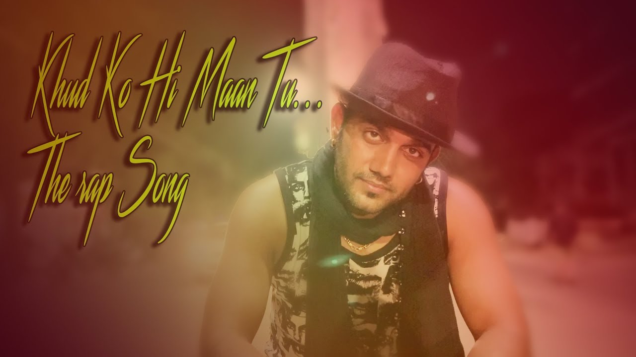 Nagpur Rapper Khud Ko Hi maan tu..I Nagpur rapper I New Rap I - YouTube