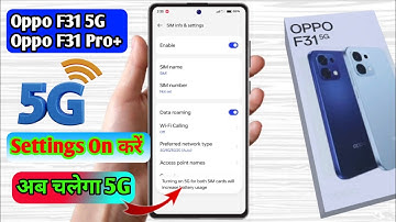 oppo f31 5g network settings, oppo f31 me 5g network kaise laye