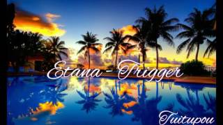 Download Lagu Etana-Trigger(Official audio) MP3